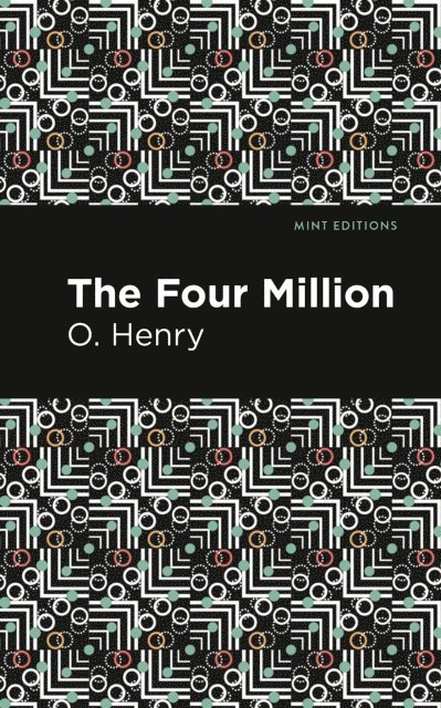 O. Henry - Four Million, E-bok