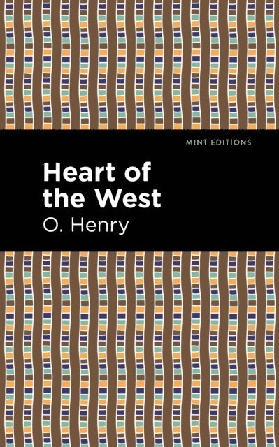 O. Henry - Heart of the West, E-bok