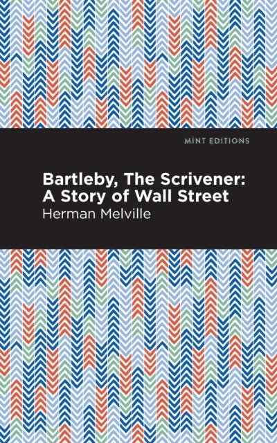 Herman Melville - Bartleby, The Scrivener, E-bok