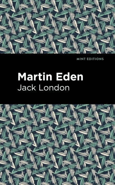 Jack London - Martin Eden, E-bok