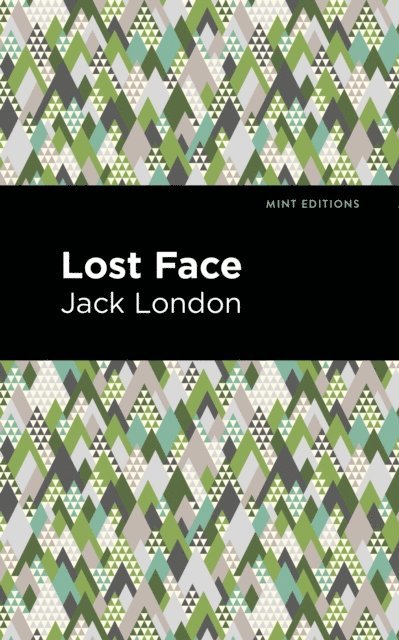 Jack London - Lost Face, E-bok