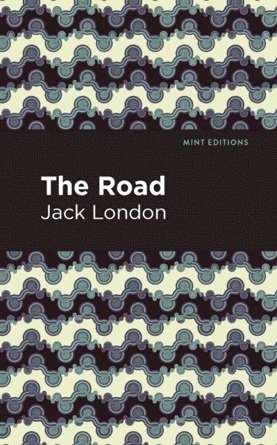 Jack London - Road, E-bok