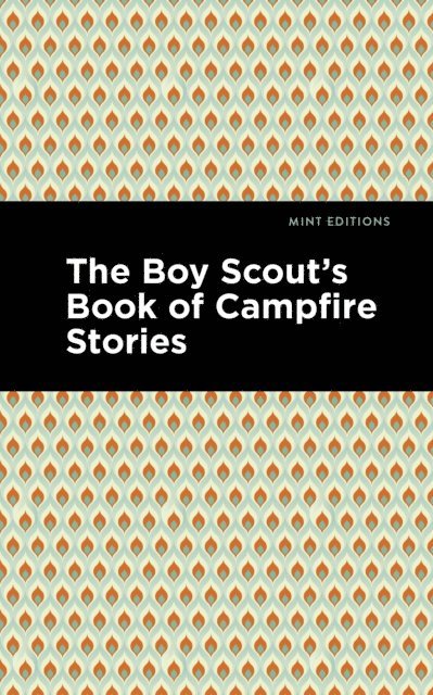 Mint Editions - Boy Scout's Book of Campfire Stories, E-bok