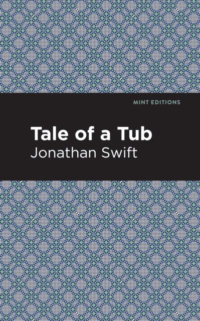 Jonathan Swift - Tale of a Tub, E-bok
