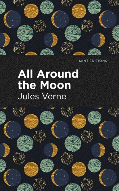 Jules Verne - All Around the Moon, E-bok