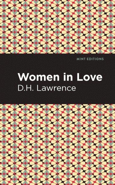 D. H. Lawrence - Women in Love, E-bok
