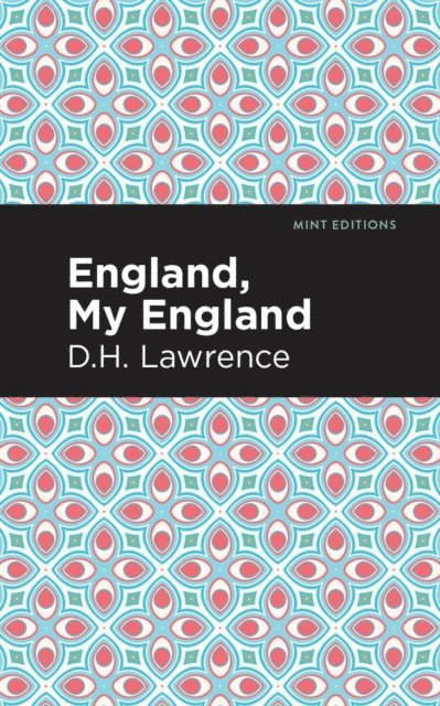 D. H. Lawrence - England, My England and Other Stories, E-bok