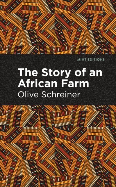 Olive Schreiner - Story of an African Farm, E-bok