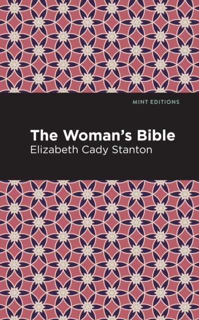 Elizabeth Cady Stanton - Woman's Bible, E-bok