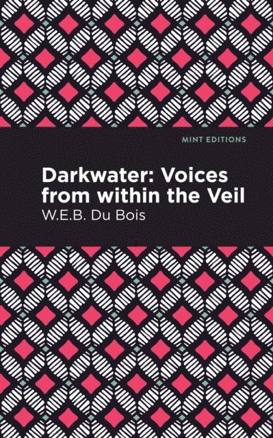 W. E. B. Du Bois - Darkwater, E-bok