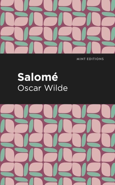 Oscar Wilde - Salome, E-bok