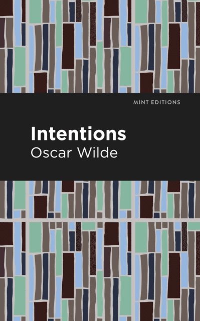 Oscar Wilde - Intentions, E-bok