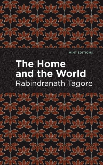 Rabindranath Tagore - Home and the World, E-bok