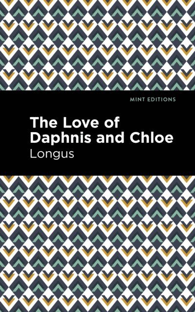 Longus - Loves of Daphnis and Chloe, E-bok