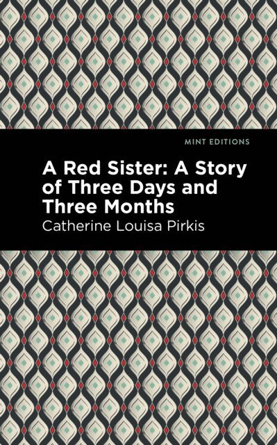 Catherine Louisa Pirkis - Red Sister, E-bok