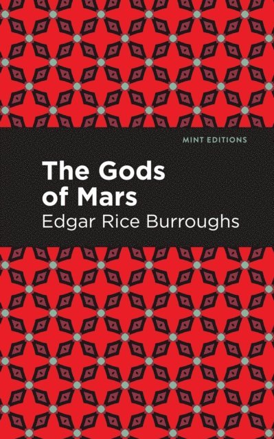 Edgar Rice Burroughs - Gods of Mars, E-bok