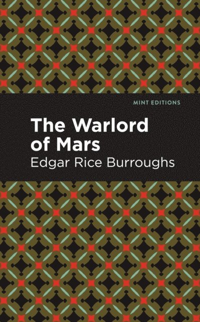 Edgar Rice Burroughs - Warlord of Mars, E-bok