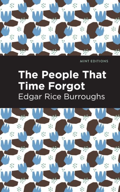 Edgar Rice Burroughs - People That Time Forgot, E-bok