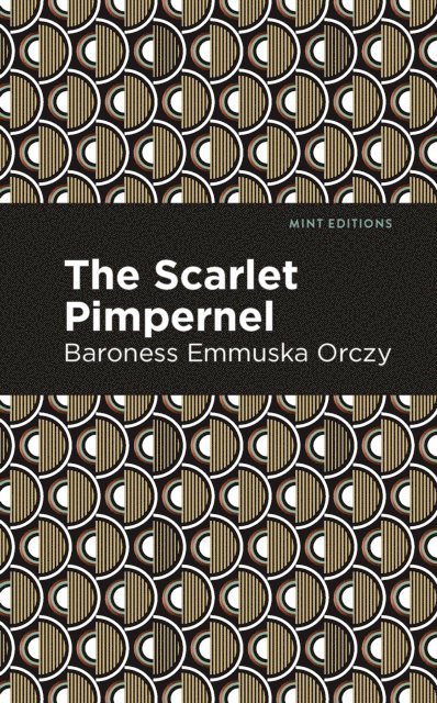 Emmuska Orczy - Scarlet Pimpernel, E-bok