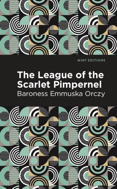 Emmuska Orczy - League of the Scarlet Pimpernel, E-bok
