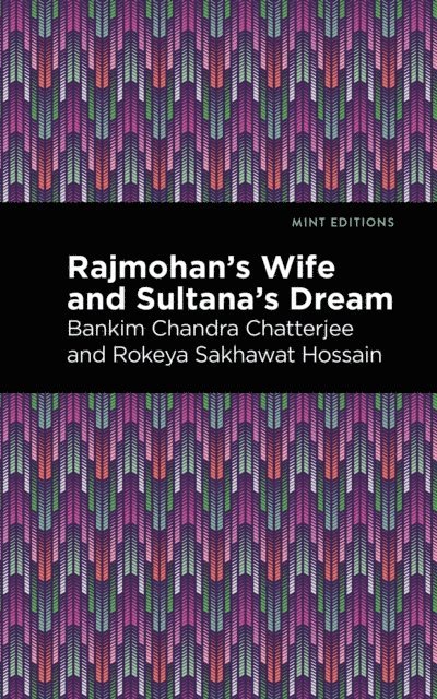 Rokeya Sakhawa Hossain, Bankim Chandra Chatterjee - Rajmohan's Wife and Sultana's Dream, E-bok. Tillgänglighet: Lägg i varukorg