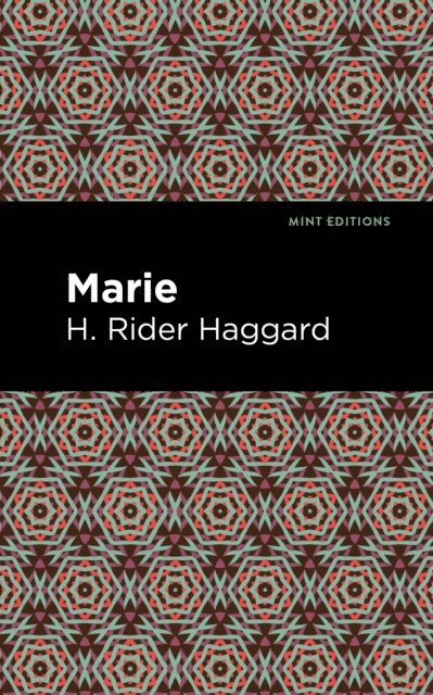 H. Rider Haggard - Marie, E-bok