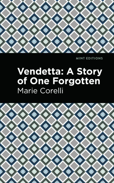 Marie Corelli - Vendetta, E-bok