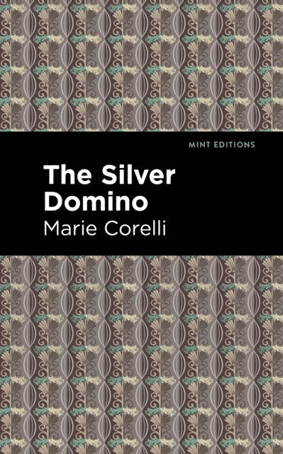 Marie Corelli - Silver Domino, E-bok