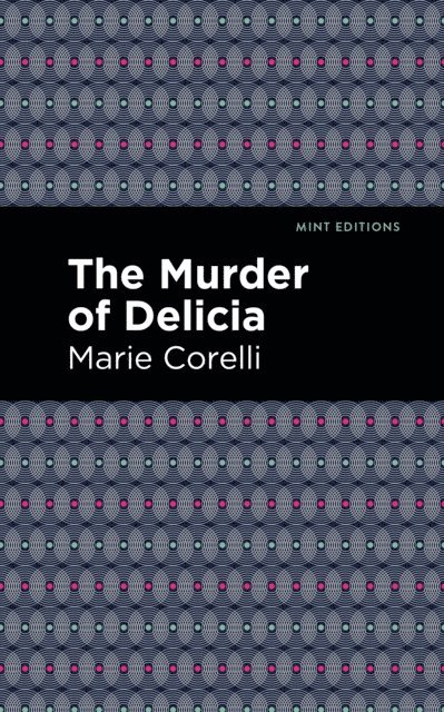 Marie Corelli - Murder of Delicia, E-bok