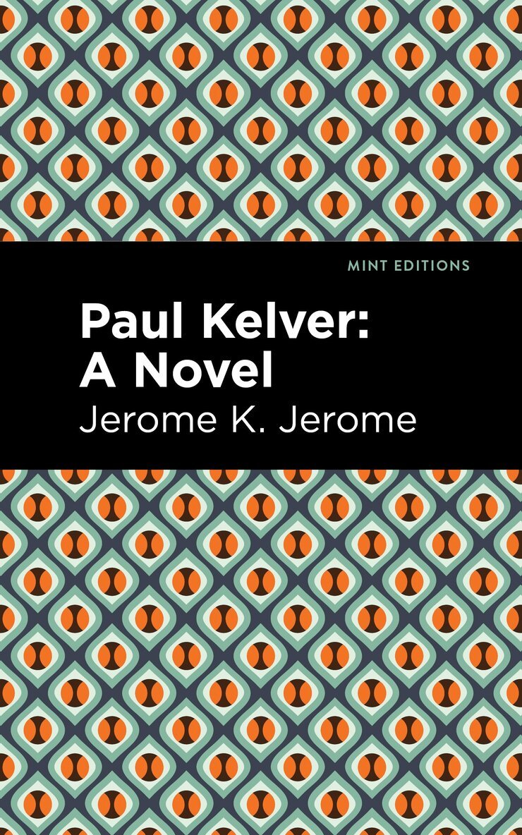 Jerome K. Jerome - Paul Kelver, Häftad