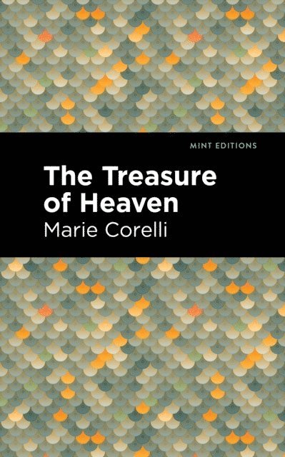 Marie Corelli - Treasure of Heaven, E-bok