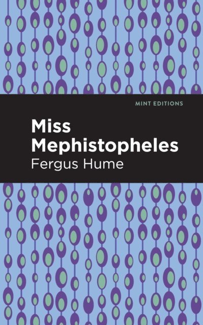 Fergus Hume - Miss Mephistopheles, E-bok