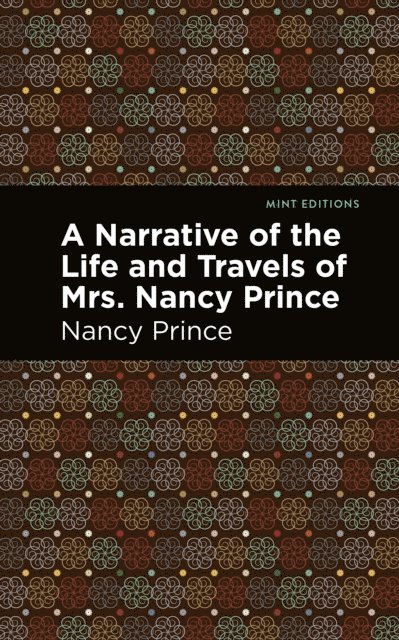 Nancy Prince - Narrative of the Life and Travels of Mrs. Nancy Prince, E-bok