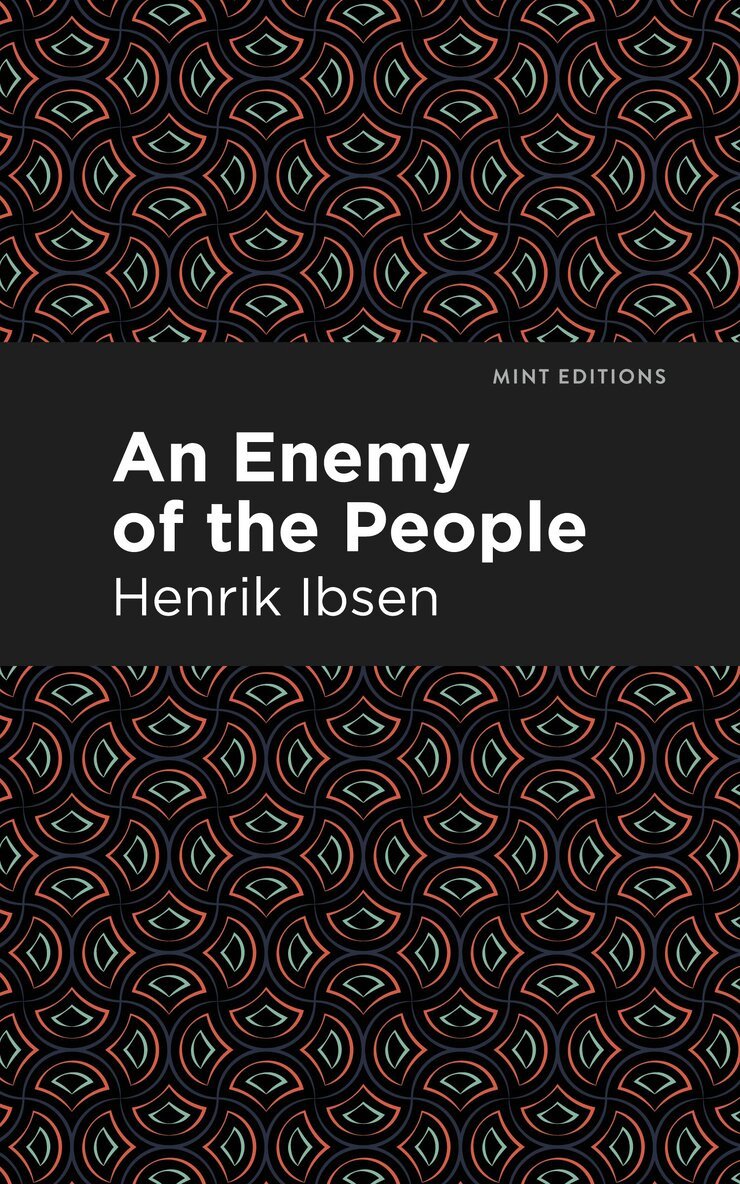 Henrik Ibsen - Enemy of the People, Häftad