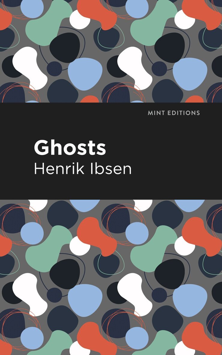 Henrik Ibsen - Ghosts, Häftad