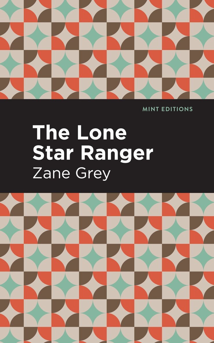 Zane Grey - Lone Star Ranger, Häftad