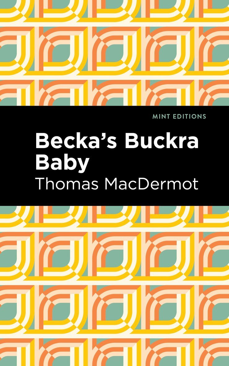 Thomas MacDermot - Becka's Buckra Baby, Häftad