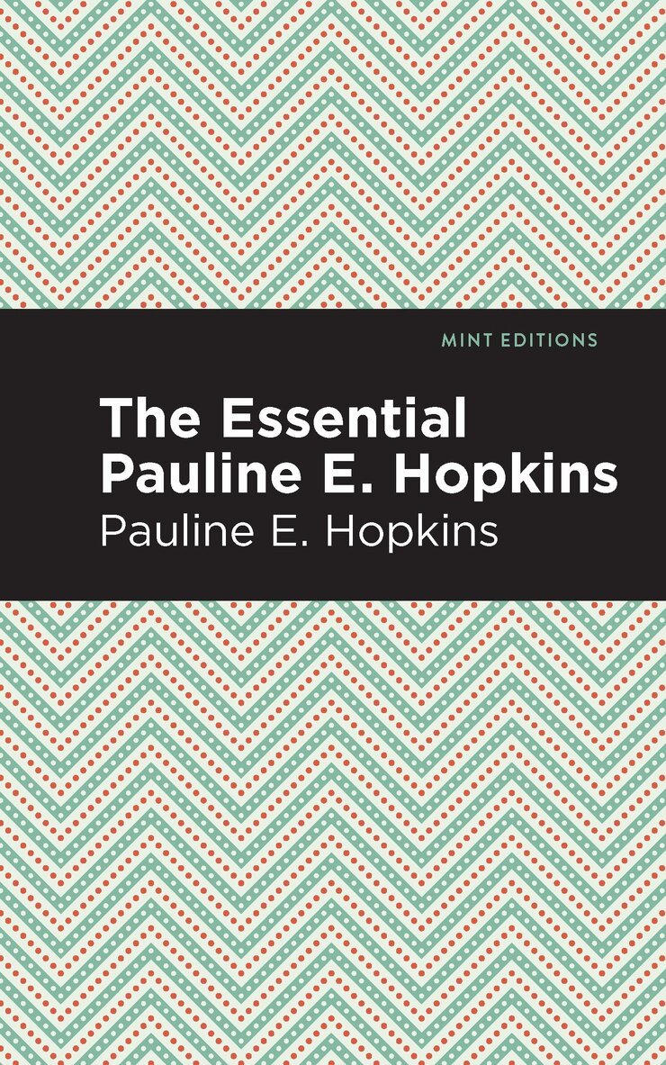 Pauline E. Hpokins - Essential Pauline E. Hopkins, Häftad. Tillgänglighet: Lägg i varukorg