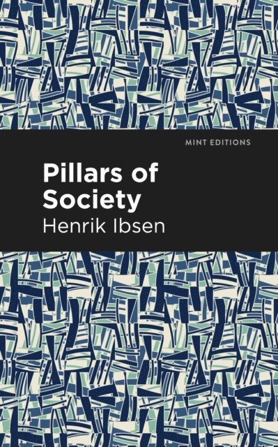 Henrik Ibsen - Pillars of Society, E-bok
