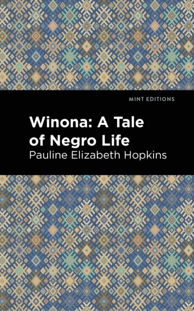 Pauline E. Hopkins - Winona, E-bok