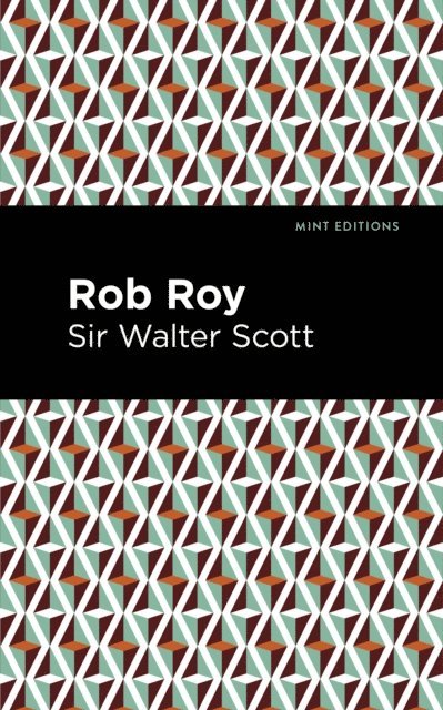 Sir Walter Scott - Rob Roy, E-bok