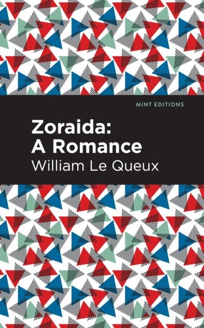William Le Queux - Zoraida, E-bok