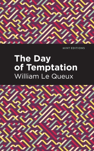 William Le Queux - Day of Temptation, E-bok