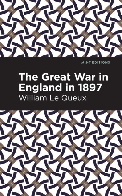 William Le Queux - Great War in England in 1897, E-bok