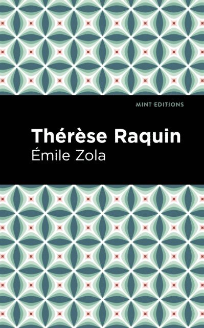 Emile Zola - Therese Raquin, E-bok