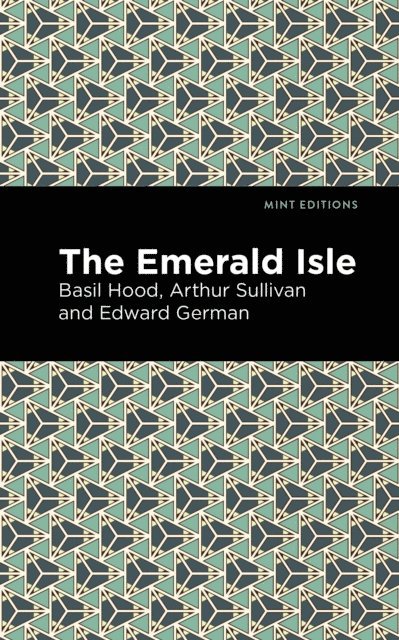 Edward German, Arthur Sullivan - Emerald Isle, E-bok