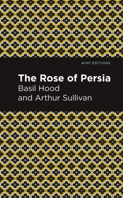 Basil Hood, Arthur Sullivan - Rose of Persia, E-bok