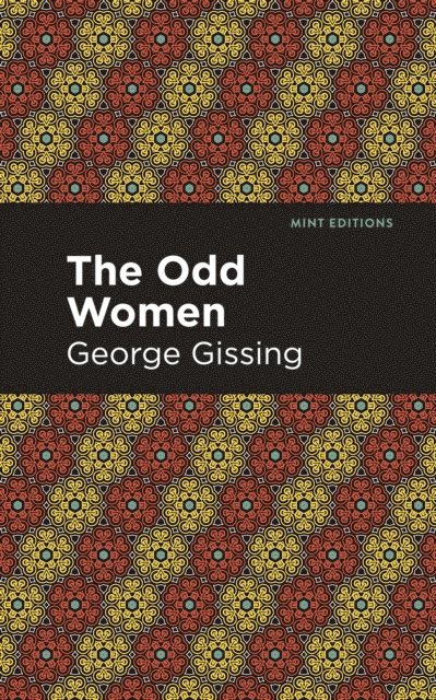 George Gissing - Odd Women, E-bok