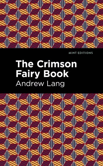 Andrew Lang - Crimson Fairy Book, E-bok