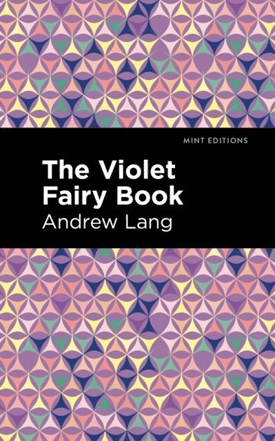Andrew Lang - Violet Fairy Book, E-bok